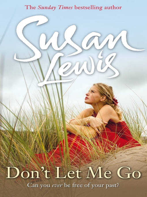 Title details for Don't Let Me Go by Susan Lewis - Wait list